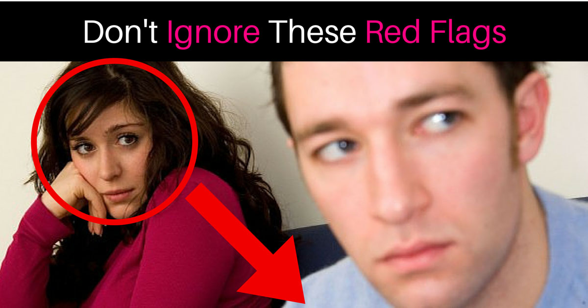 The 5 Most Common Red Flags Women Shouldn’t Ignore